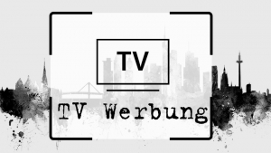 TV Werbung TV Werbung
